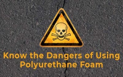 Know the Dangers of Using Polyurethane Foam